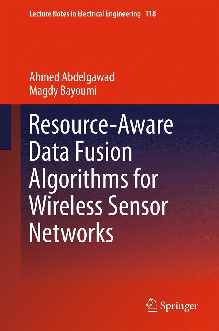 Resource-Aware Data Fusion Algorithms for Wireless Sensor Networks 1