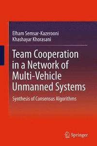 bokomslag Team Cooperation in a Network of Multi-Vehicle Unmanned Systems