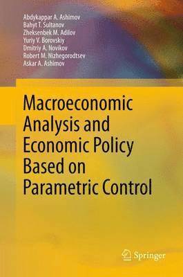 Macroeconomic Analysis and Economic Policy Based on Parametric Control 1