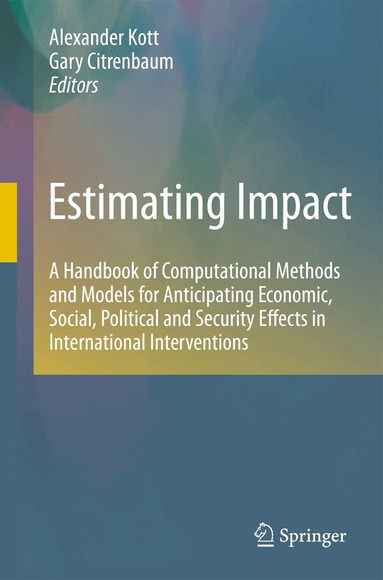 Alexander Kott, Gary Citrenbaum - Estimating Impact, Häftad