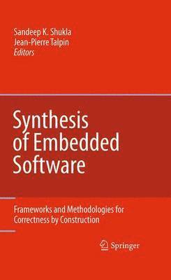 Sandeep Kumar Shukla, Jean-Pierre Talpin - Synthesis of Embedded Software, Häftad