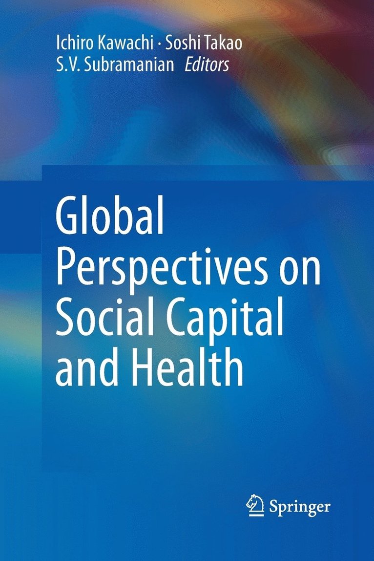 Global Perspectives on Social Capital and Health 1