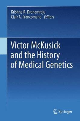 bokomslag Victor McKusick and the History of Medical Genetics