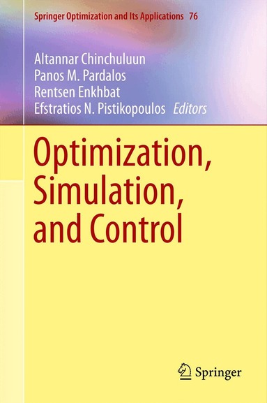 Altannar Chinchuluun, Panos M. Pardalos, Rentsen Enkhbat, Efstratios N. Pistikopoulos - Optimization, Simulation, and Control, Häftad