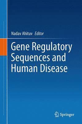 Gene Regulatory Sequences and Human Disease 1