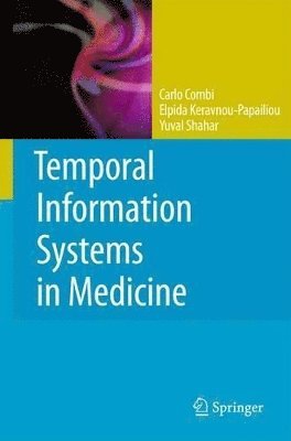 Temporal Information Systems in Medicine 1