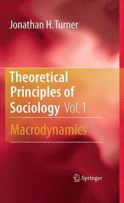 Theoretical Principles of Sociology, Volume 1 1