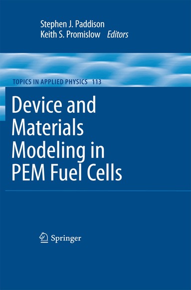 Stephen J. Paddison, Keith S. Promislow - Device and Materials Modeling in PEM Fuel Cells, Häftad