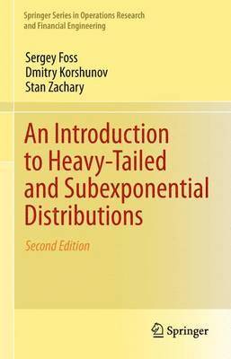 Sergey Foss, Dmitry Korshunov, Stan Zachary - Introduction to Heavy-Tailed and Subexponential Distributions, Häftad