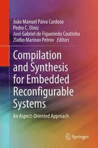 bokomslag Compilation and Synthesis for Embedded Reconfigurable Systems