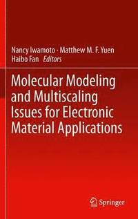 bokomslag Molecular Modeling and Multiscaling Issues for Electronic Material Applications