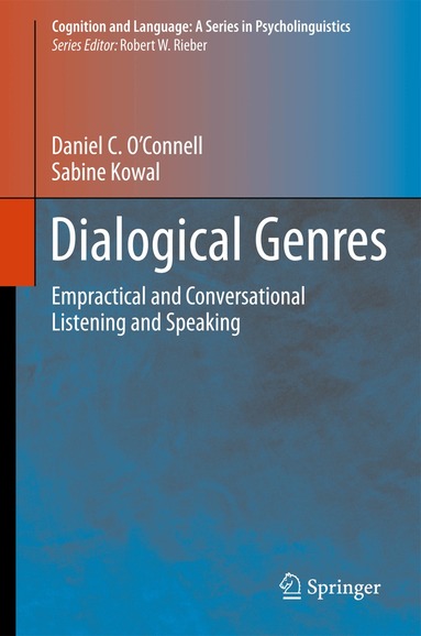 Daniel C. O'Connell, Sabine Kowal - Dialogical Genres, Häftad