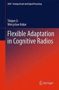 bokomslag Flexible Adaptation in Cognitive Radios