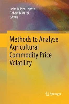 bokomslag Methods to Analyse Agricultural Commodity Price Volatility