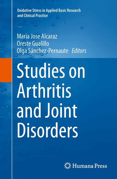 Maria Jose Alcaraz, Oreste Gualillo, Olga Sánchez-Pernaute - Studies on Arthritis and Joint Disorders, Häftad