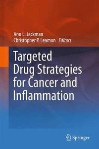 bokomslag Targeted Drug Strategies for Cancer and Inflammation