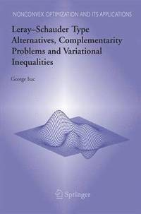 bokomslag LeraySchauder Type Alternatives, Complementarity Problems and Variational Inequalities