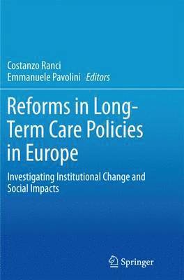 Costanzo Ranci, Emmanuele Pavolini - Reforms in Long-Term Care Policies in Europe, Häftad