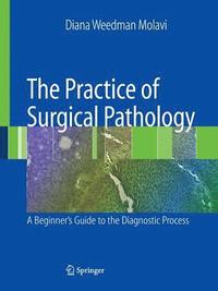 bokomslag The Practice of Surgical Pathology