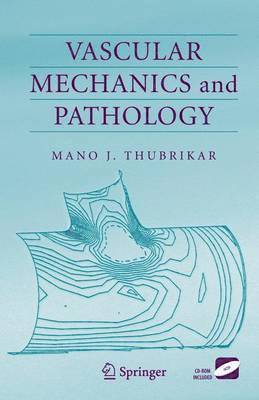 bokomslag Vascular Mechanics and Pathology