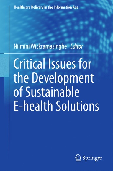 bokomslag Critical Issues for the Development of Sustainable E-health Solutions