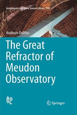 The Great Refractor of Meudon Observatory 1