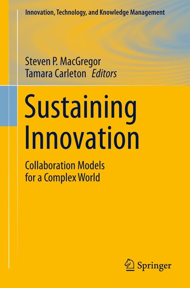 Steven P MacGregor, Tamara Carleton - Sustaining Innovation, Häftad