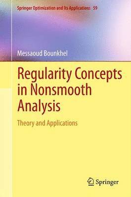 Regularity Concepts in Nonsmooth Analysis 1