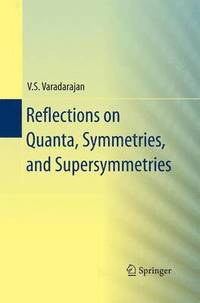 bokomslag Reflections on Quanta, Symmetries, and Supersymmetries