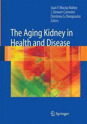 bokomslag The Aging Kidney in Health and Disease