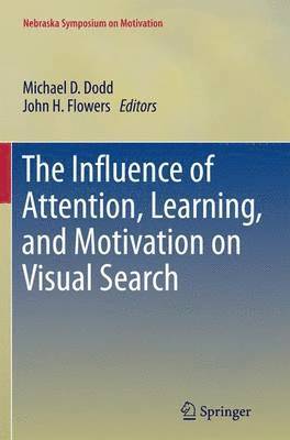 The Influence of Attention, Learning, and Motivation on Visual Search 1