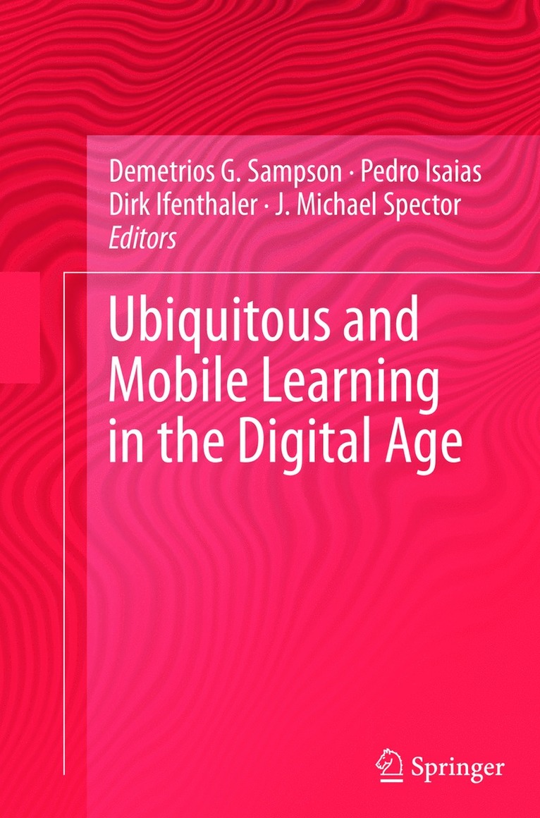 Ubiquitous and Mobile Learning in the Digital Age 1