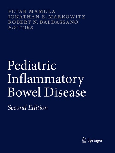 Petar Mamula, Jonathan E. Markowitz, Robert N. Baldassano - Pediatric Inflammatory Bowel Disease, Häftad
