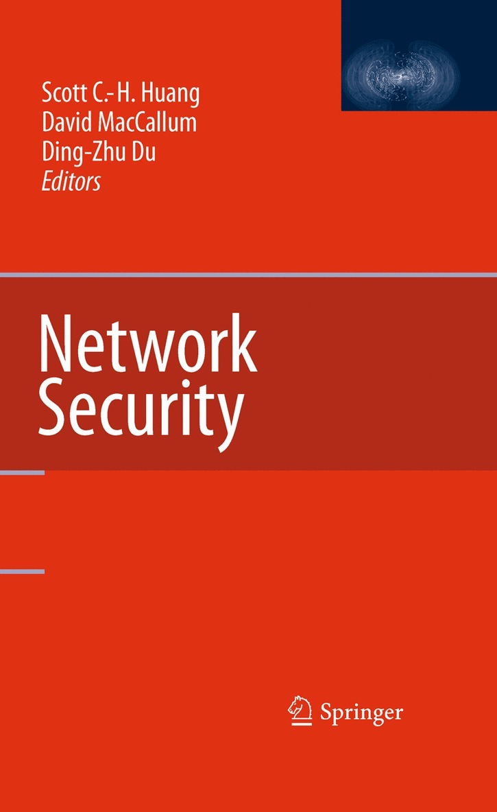 Scott C.-H. Huang, David MacCallum, Ding-Zhu Du, Scott C. -H Huang, Scott C. -H. Huang - Network Security, Häftad