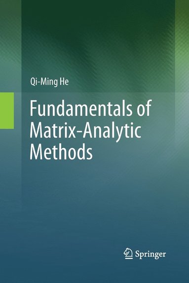 bokomslag Fundamentals of  Matrix-Analytic Methods