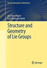 bokomslag Structure and Geometry of Lie Groups