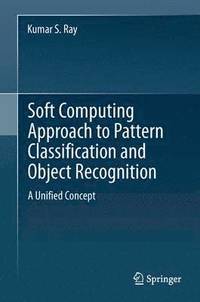 bokomslag Soft Computing Approach to Pattern Classification and Object Recognition