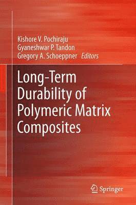 Long-Term Durability of Polymeric Matrix Composites 1