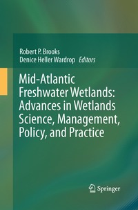 bokomslag Mid-Atlantic Freshwater Wetlands: Advances in Wetlands Science, Management, Policy, and Practice