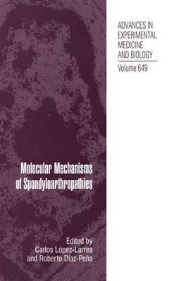 Molecular Mechanisms of Spondyloarthropathies 1