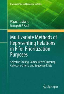 Multivariate Methods of Representing Relations in R for Prioritization Purposes 1