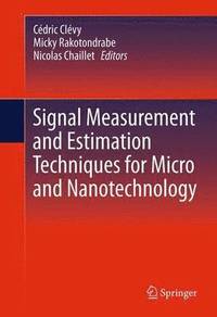 bokomslag Signal Measurement and Estimation Techniques for Micro and Nanotechnology