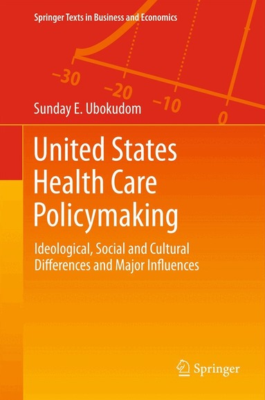 Sunday E. Ubokudom - United States Health Care Policymaking, Häftad