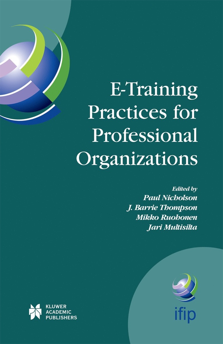 Paul Nicholson, J. Barrie Thompson, Mikko Ruohonen, Jari Multisilta - E-Training Practices for Professional Organizations, Häftad