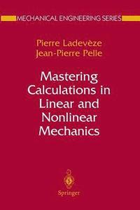 bokomslag Mastering Calculations in Linear and Nonlinear Mechanics