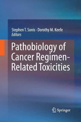 bokomslag Pathobiology of Cancer Regimen-Related Toxicities