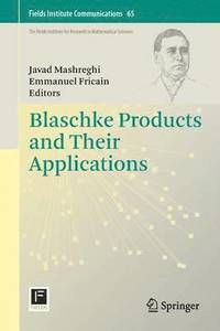 bokomslag Blaschke Products and Their Applications