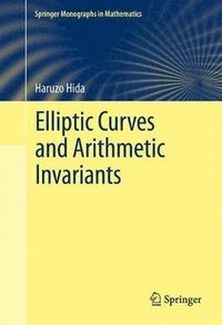 bokomslag Elliptic Curves and Arithmetic Invariants
