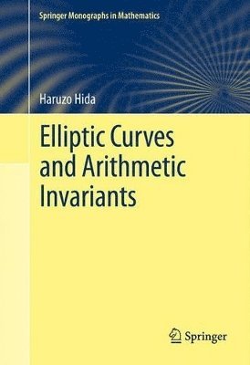 Elliptic Curves and Arithmetic Invariants 1