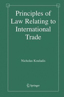 bokomslag Principles of Law Relating to International Trade